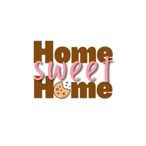 Home Sweet Home